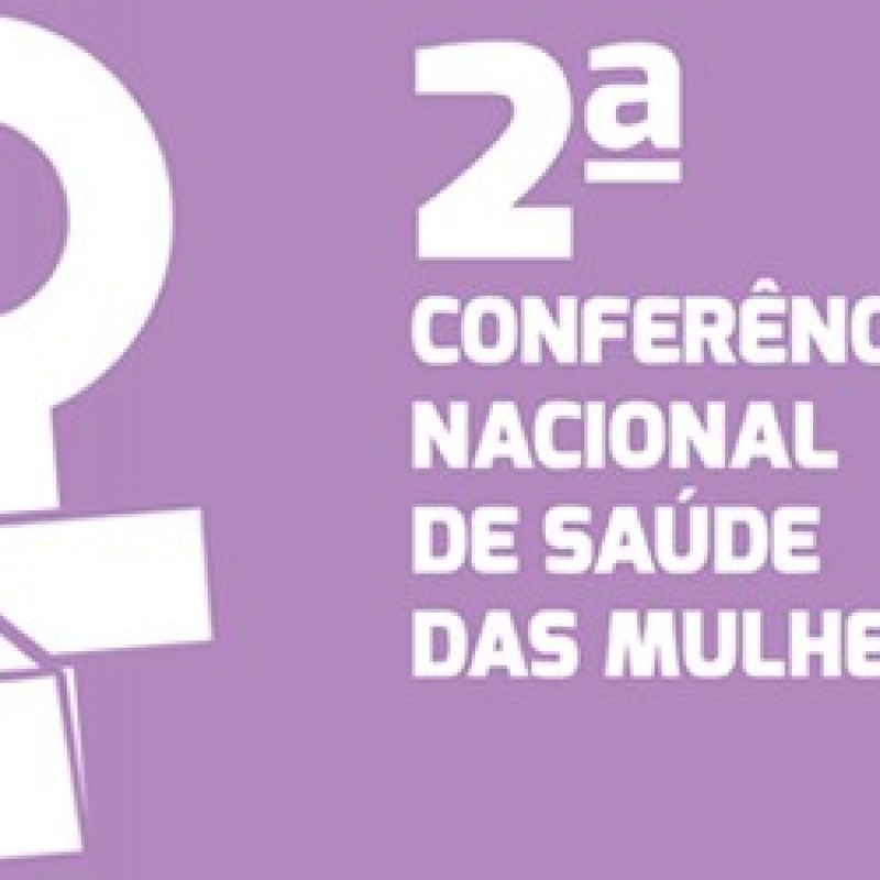 2ª Conferência Nacional de Saúde da Mulher debate atenção integral à saúde