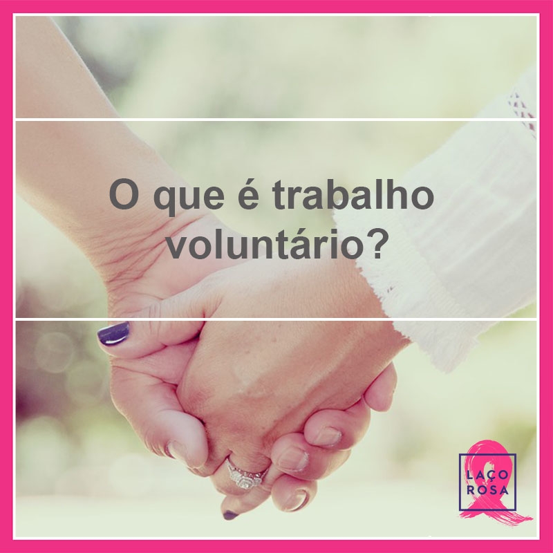 O que é o trabalho voluntário?