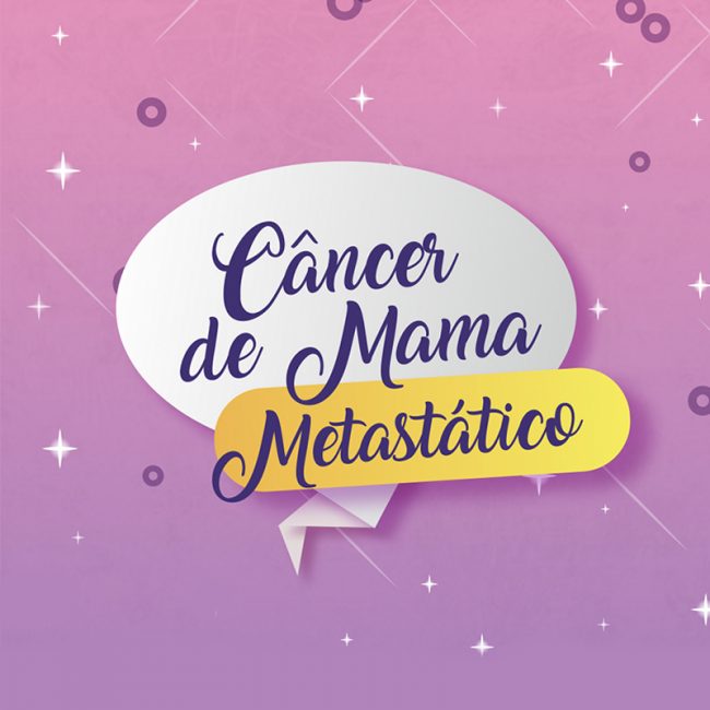 Encontro de Pacientes com Câncer de Mama Metastático